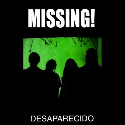 MISSING - Desaparecido