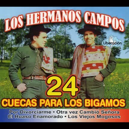 LOS HERMANOS CAMPOS - 24 Cuecas para los Bigamos