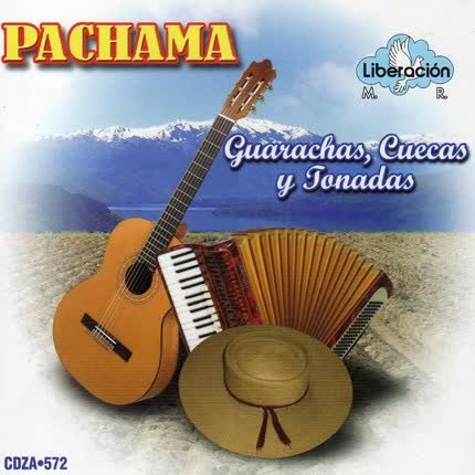 PACHAMA - Guarachas, Cuecas y Tonadas