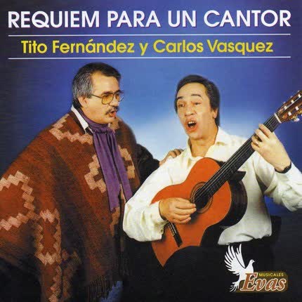 TITO FERNANDEZ Y CARLOS VASQUEZ - Requiem para un Cantor