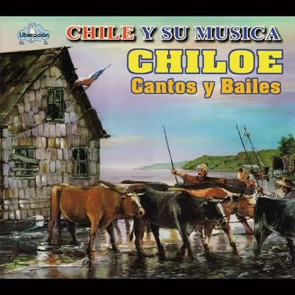 VARIOS ARTISTAS - Chiloé, Cantos y Bailes