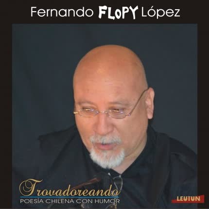 FLOPY - Trovadoreando