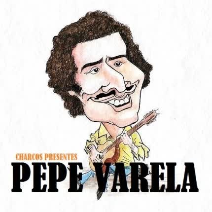PEPE VARELA - Charcos Presentes (Ep)