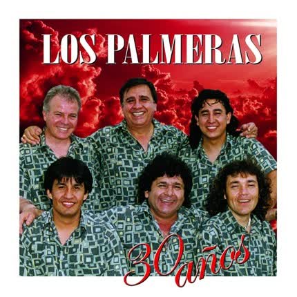LOS PALMERAS - 30 Años