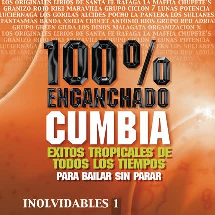 VARIOS ARTISTAS - Inolvidables Vol.1 - 100% Enganchado Cumbia