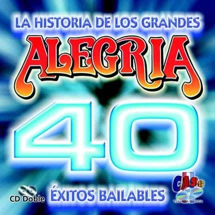 GRUPO ALEGRIA - La Historia de los grandes 40 Exitos Bailables vol 1