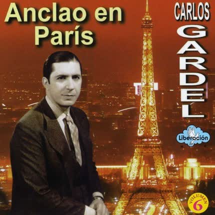 CARLOS GARDEL - Anclao en Paris