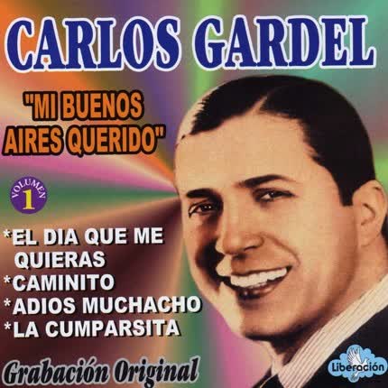 CARLOS GARDEL - Mi Buenos Aires querido