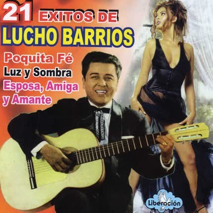 LUCHO BARRIOS - 21 éxitos