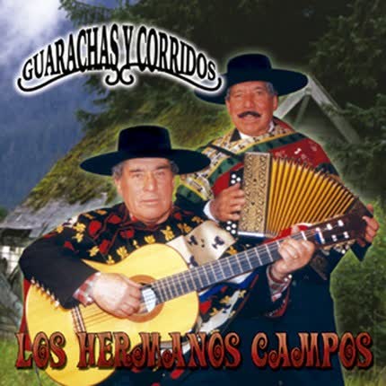 LOS HERMANOS CAMPOS - Guarachas y corridos