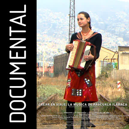 Caratula del disco Documental Crear en Viaje de PASCUALA ILABACA Y FAUNA