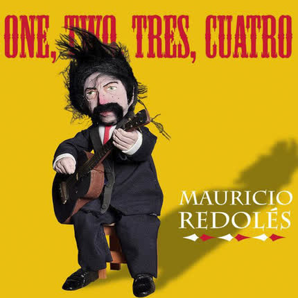 MAURICIO REDOLES - One, Two, Tres, Cuatro