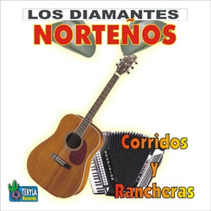 LOS DIAMANTES NORTEÑOS - Corridos y Rancheras