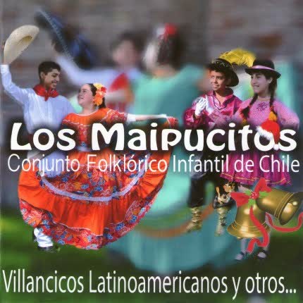 LOS MAIPUCITOS - Villancicos Latinoamericanos y otros