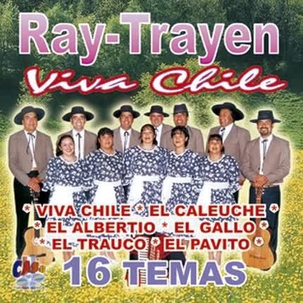 RAY TRAYEN - Viva Chile