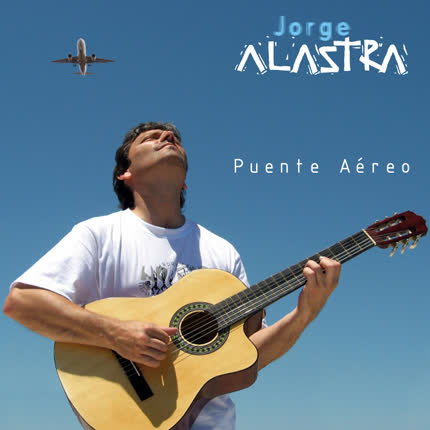 JORGE ALASTRA - Puente Aéreo