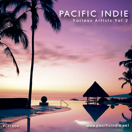 PACIFIC INDIE - Various Artists Vol 2