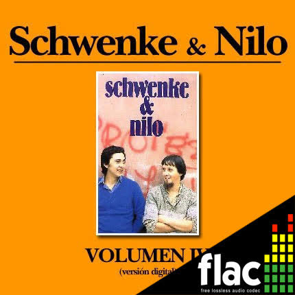 SCHWENKE Y NILO - Volumen 4 (FLAC)