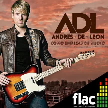 ANDRES DE LEON - Como Empezar de Nuevo (FLAC)