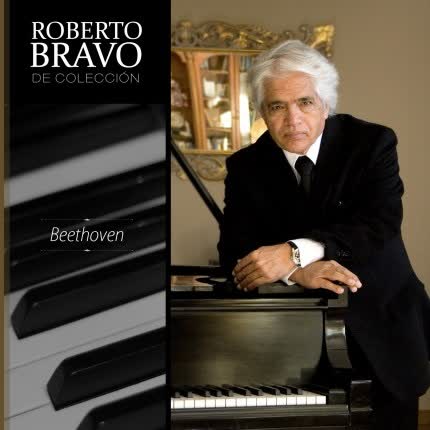ROBERTO BRAVO - Roberto Bravo de Colección: Beethoven