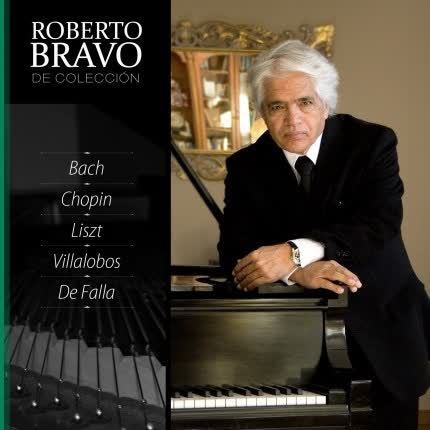 ROBERTO BRAVO - Roberto Bravo de Colección: Grandes Compositores 1