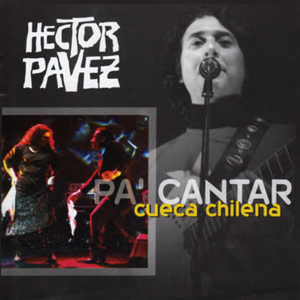 HECTOR PAVEZ - Pa cantar cueca chilena