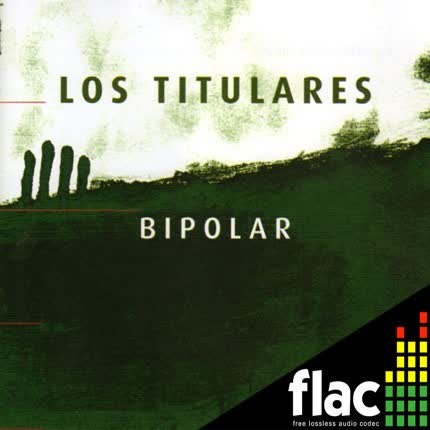 PANCHO MOLINA Y LOS TITULARES - Bipolar (FLAC)