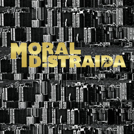 MORAL DISTRAIDA - Moral Distraída