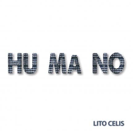 LITO CELIS - HU Ma NO