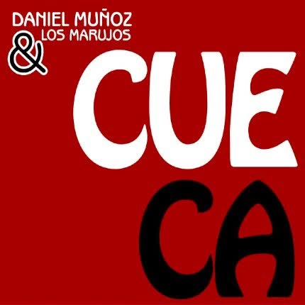 DANIEL MUÑOZ & LOS MARUJOS - Cueca