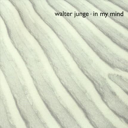 WALTER JUNGE - In my mind