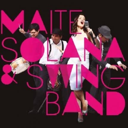 MAITE SOLANA & SWING BAND - Maite Solana & Swing Band