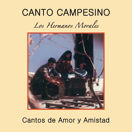 LOS HERMANOS MORALES - Canto Campesino