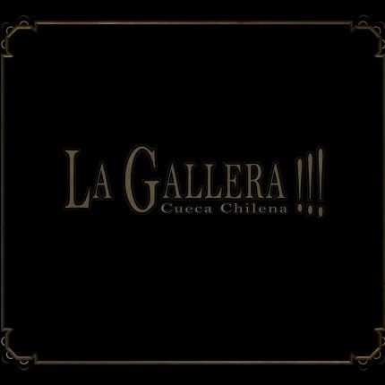 LA GALLERA - La Gallera, Cueca Chilena