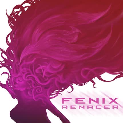FENIX - Renacer