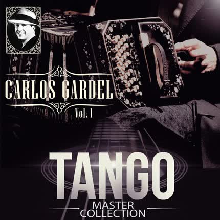 CARLOS GARDEL - Tango Master Collection Vol.1