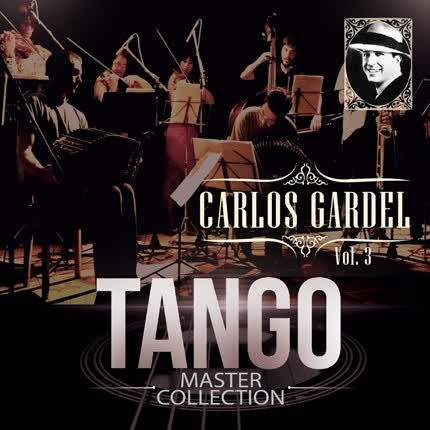 CARLOS GARDEL - Tango Master Collection Vol.3