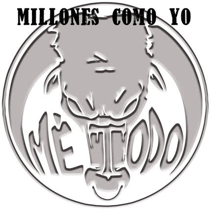 METODO - Millones como yo