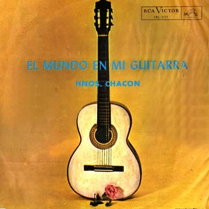 HERMANOS CHACON - El mundo en mi guitarra