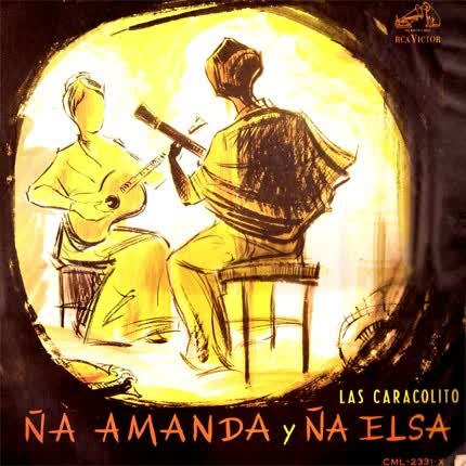 LAS CARACOLITO - Ña Amanda y Ña Elsa