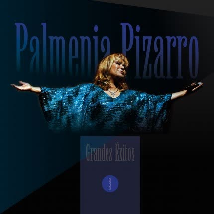 PALMENIA PIZARRO - Grandes éxitos volumen 3