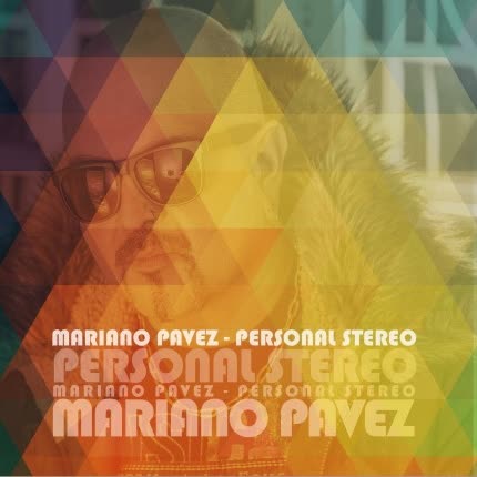 MARIANO PAVEZ - Personal Stereo